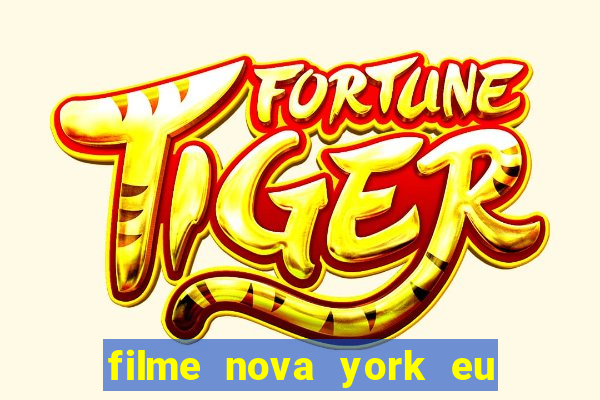 filme nova york eu te amo