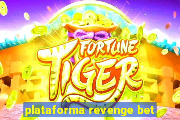 plataforma revenge bet