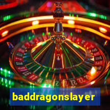 baddragonslayer