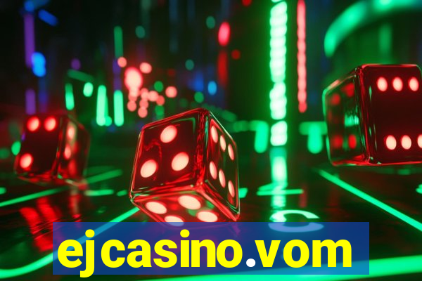 ejcasino.vom