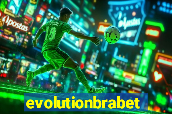 evolutionbrabet