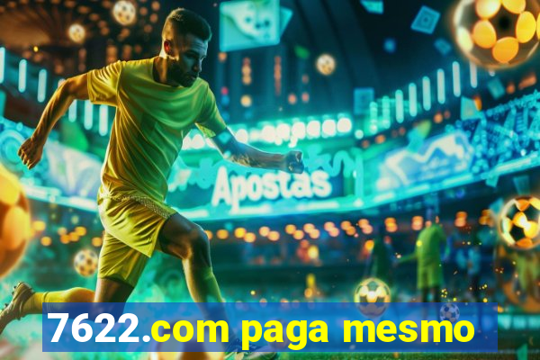 7622.com paga mesmo