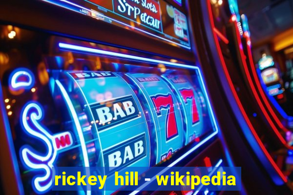 rickey hill - wikipedia