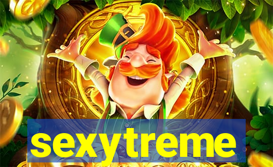 sexytreme