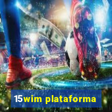 15wim plataforma