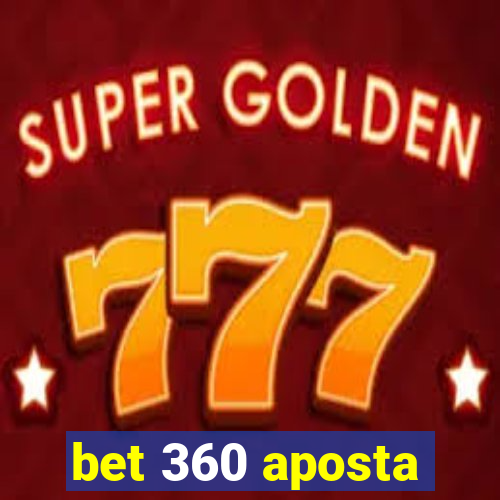 bet 360 aposta