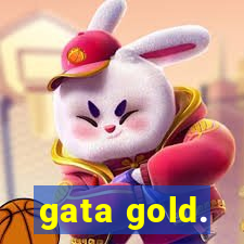 gata gold.