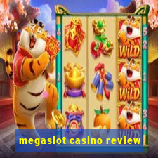 megaslot casino review