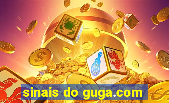 sinais do guga.com