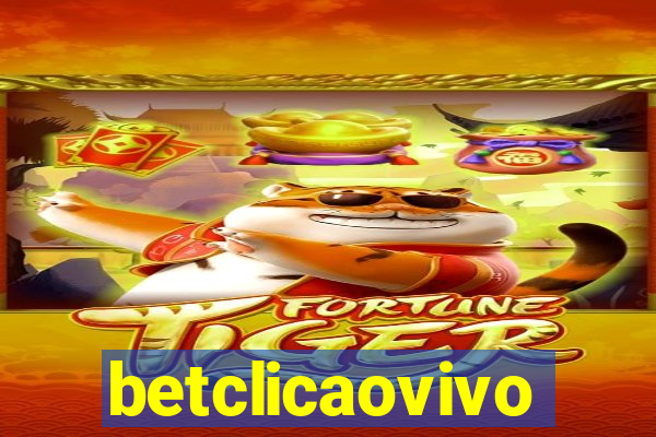 betclicaovivo