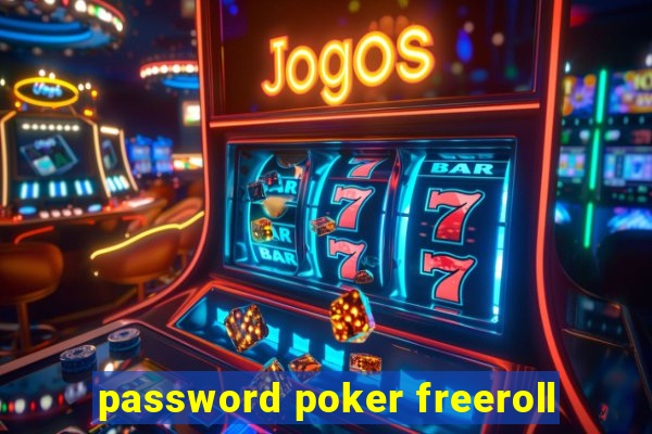 password poker freeroll