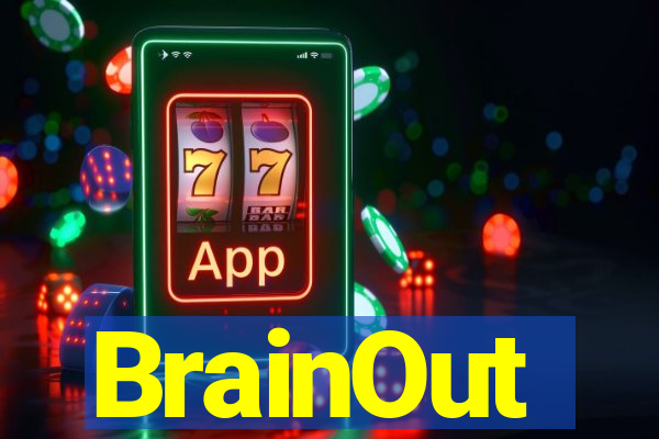 BrainOut