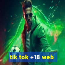 tik tok +18 web