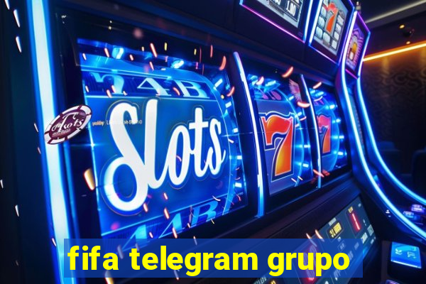 fifa telegram grupo