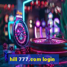 hill 777.com login