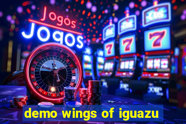 demo wings of iguazu