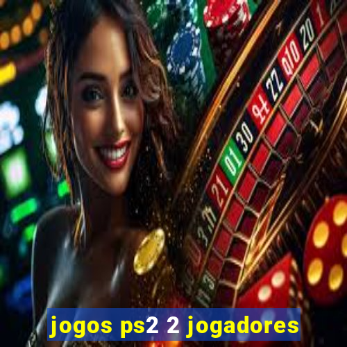 jogos ps2 2 jogadores