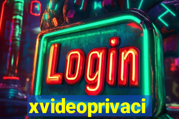 xvideoprivaci