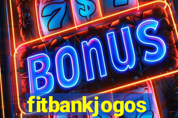 fitbankjogos