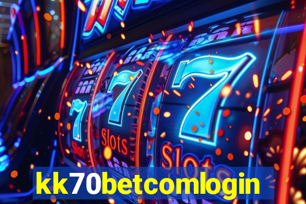 kk70betcomlogin