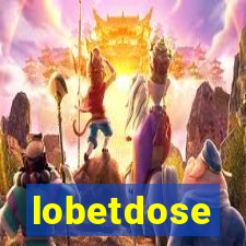 lobetdose