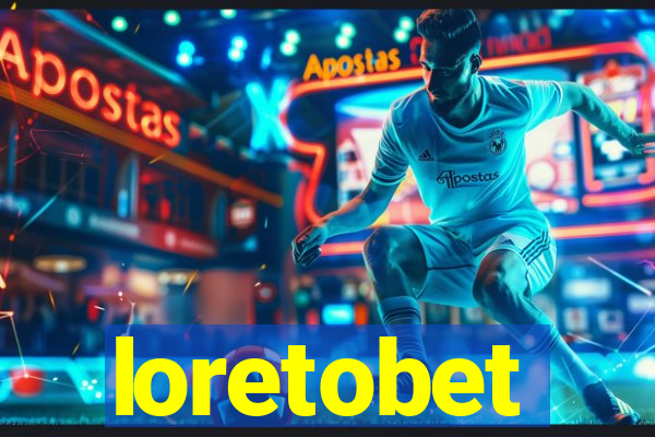 loretobet