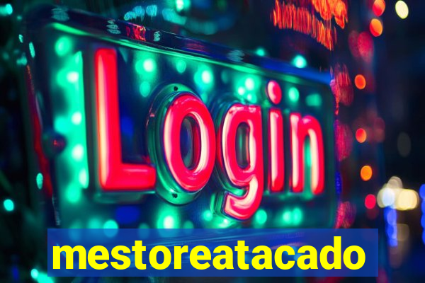 mestoreatacado