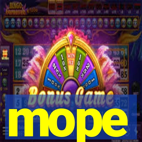 mope