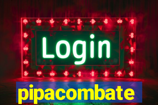 pipacombate