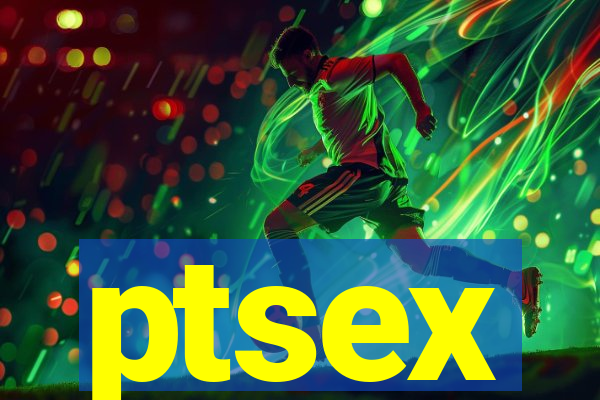 ptsex