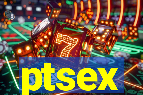 ptsex