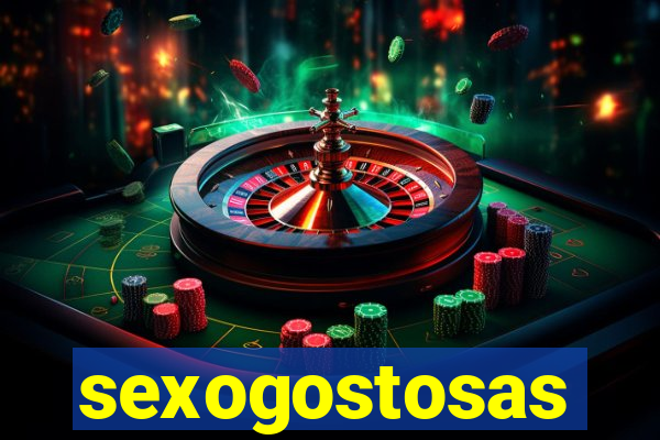 sexogostosas