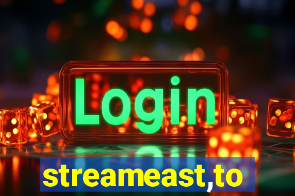 streameast,to