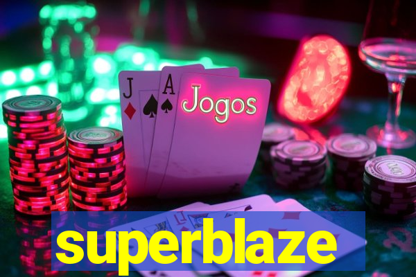 superblaze