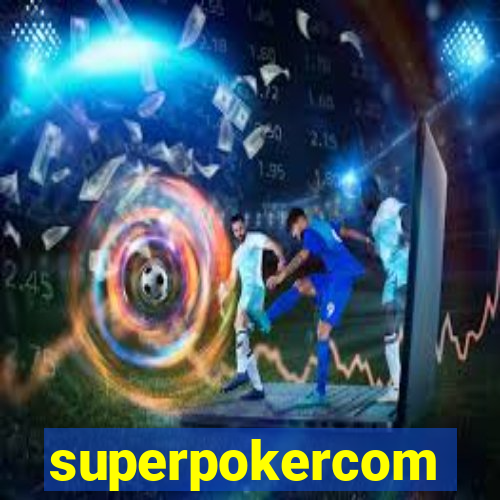 superpokercom