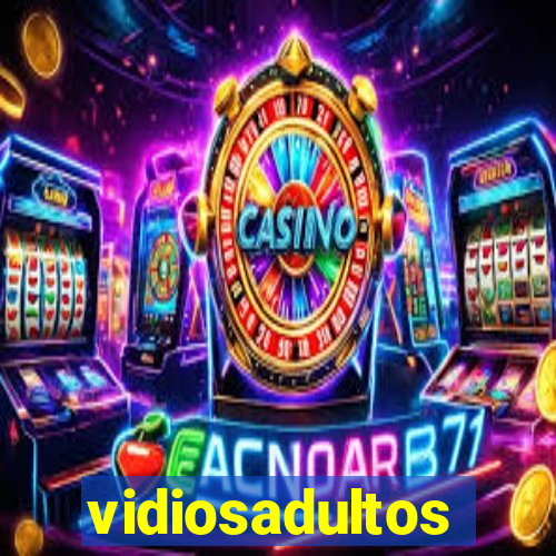 vidiosadultos