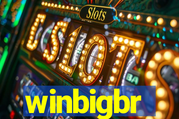 winbigbr