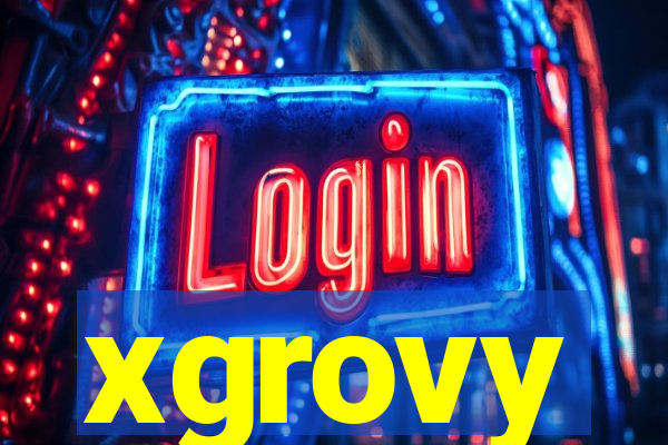 xgrovy