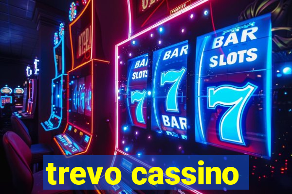 trevo cassino