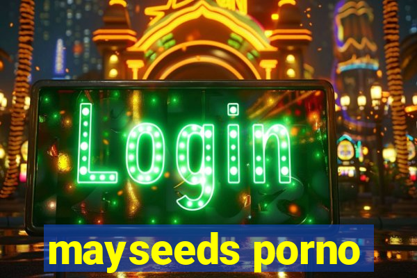 mayseeds porno