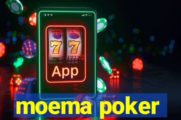 moema poker