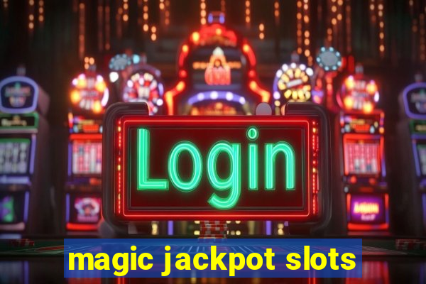 magic jackpot slots