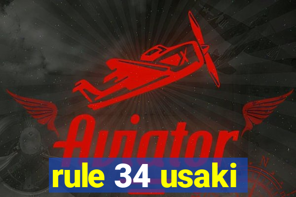 rule 34 usaki