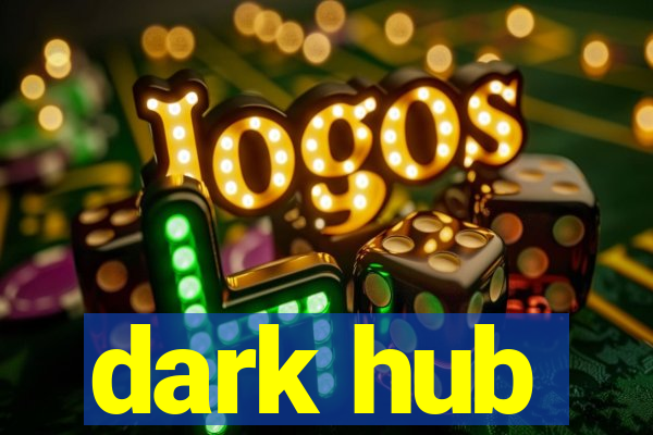 dark hub