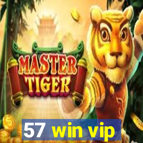 57 win vip