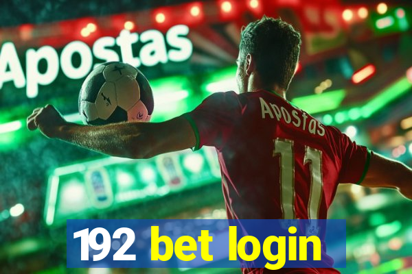 192 bet login