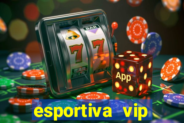 esportiva vip reclame aqui