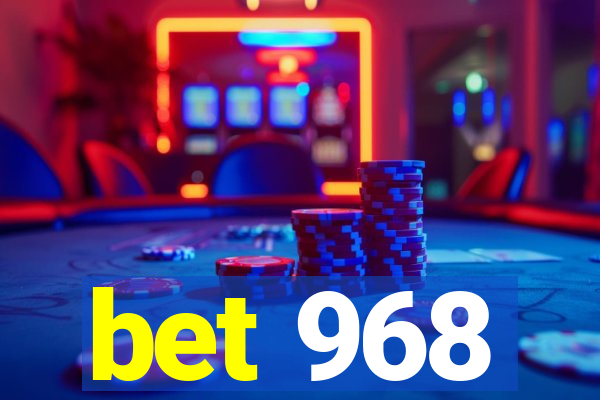 bet 968