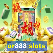 or888 slots