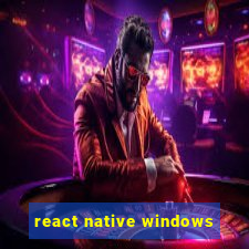 react native windows